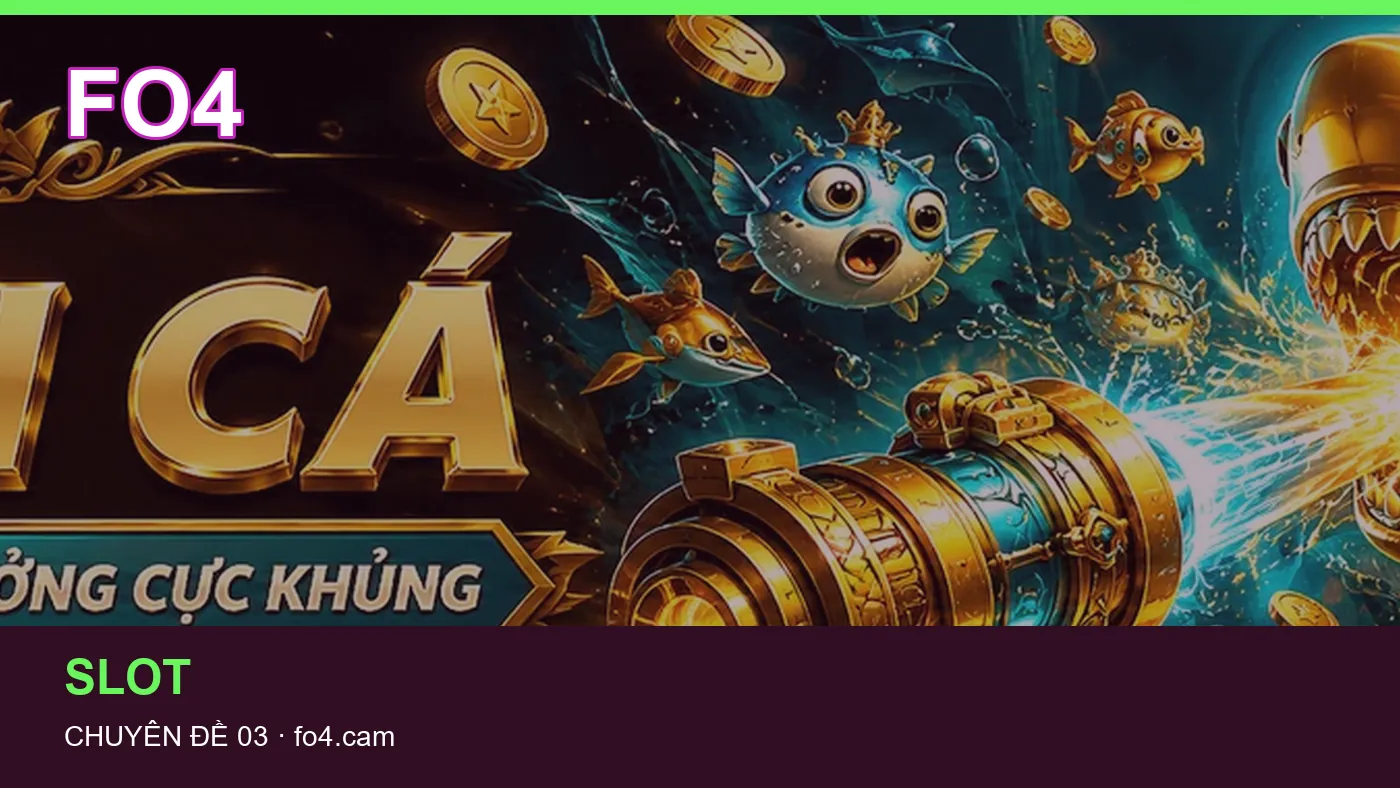 Slot: những thuật ngữ cần hiểu khi tra cứu FO4