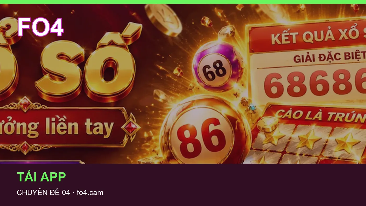 Đối chiếu nguồn và thời điểm cập nhật trong Tải app của FO4
